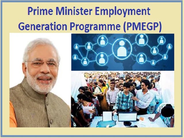 Prime Minister's Employment Generation Programme (PMEGP)